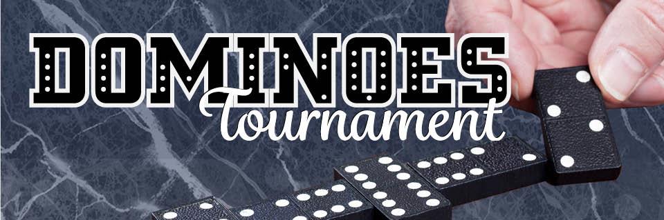 Dominoes Tournament